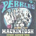 The Pebbles – Mackintosh / Street named love - Single, Enlèvement ou Envoi