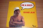 LP  Grand Jojo  :  On A Soif !  (114), CD & DVD, Autres formats, Enlèvement ou Envoi