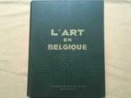 L’Art en Belgique, Boeken, Kunst en Cultuur | Beeldend, Zo goed als nieuw