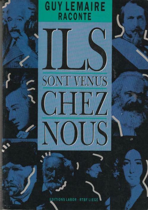 Guy Lemaire raconte Ils sont venus chez nous, Livres, Essais, Chroniques & Interviews, Comme neuf, Un auteur, Enlèvement ou Envoi