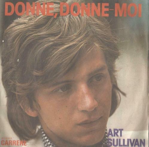 Art Sullivan – Donne, donne-moi / La lettere bleue - Single, Cd's en Dvd's, Vinyl Singles, Single, Pop, 7 inch, Ophalen of Verzenden