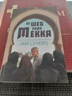J. Leyers - De weg naar Mekka, Boeken, J. Leyers, Ophalen of Verzenden, Zo goed als nieuw, Europa