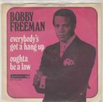 45T: Bobby Freeman: Everybody's got a hang up, CD & DVD, 7 pouces, R&B et Soul, Enlèvement ou Envoi, Single