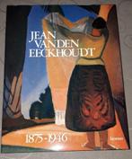Kunstboek Jean Vanden Eeckhoudt 1875-1946 (Lannoo 1990), Comme neuf, Enlèvement, Peinture et dessin