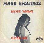 Mark Hastings – Mystic Woman – Single, Ophalen of Verzenden