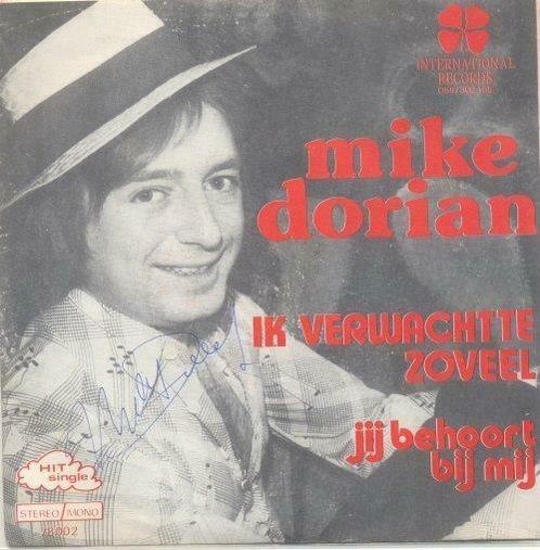 Mike Dorian – Ik verwachtte zoveel / Jij behoort bij mij, CD & DVD, Vinyles | Néerlandophone, Enlèvement ou Envoi