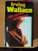 De zeven minuten irving Wallace  551 pagina's, Boeken, Ophalen of Verzenden, Gelezen, Irving wallace