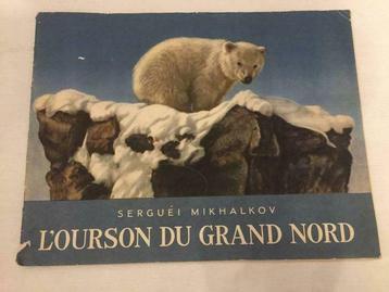 L'ourson du Grand Nord - Serguei Mikhalkov - rare - 50'