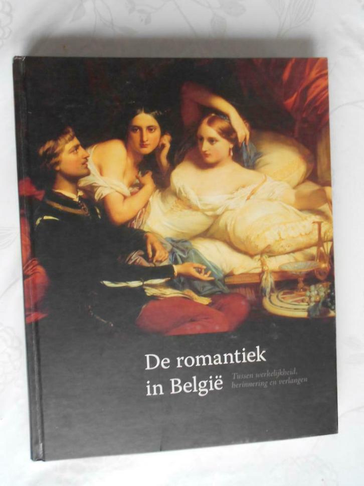 Verschillende auteurs, "De romantiek in België", Boeken, Kunst en Cultuur | Beeldend, Zo goed als nieuw, Schilder- en Tekenkunst