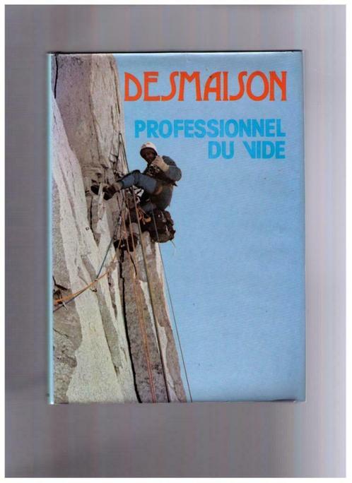 Professionnel du vide, par René Desmaison - France Loisirs, Livres, Biographies, Comme neuf, Enlèvement ou Envoi