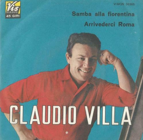 Claudio Villa – Samba alla Fiorentina / Arrivederci Roma, CD & DVD, Vinyles Singles, Single, Musique du monde, 7 pouces, Enlèvement ou Envoi