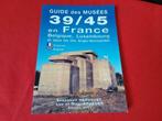 Gids voor musea 39/45 in Frankrijk, België, Luxemburg, Verzamelen, Militaria | Algemeen, Ophalen of Verzenden, Landmacht, Boek of Tijdschrift
