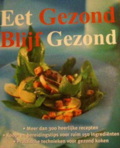 Eet gezond Blijf gezond, Reader's Digest, Boeken, Kookboeken, Gezond koken, Ophalen of Verzenden