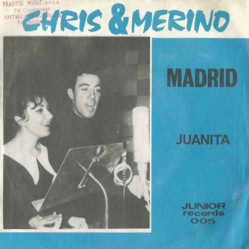 Chris & Merino – Madrid / Juanita - Single, CD & DVD, Vinyles | Autres Vinyles, Enlèvement ou Envoi
