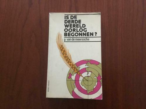 IS DE DERDE WERELDOORLOG BEGONNEN ?  P VAN DE MEERSSCHE, Boeken, Oorlog en Militair, Ophalen of Verzenden