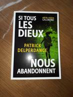 "Si tous les dieux nous abandonnent" de Patrick Delperdange, Comme neuf, Enlèvement