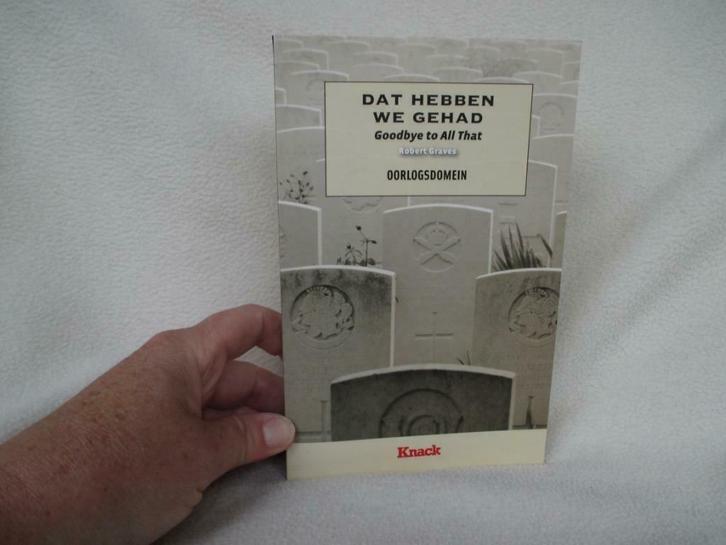 NIEUWSTAAT : Dat hebben we gehad – Robert Graves Goodbye to, Boeken, Oorlog en Militair, Zo goed als nieuw, Algemeen, Voor 1940