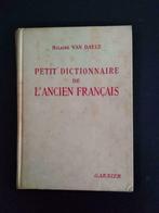 Petit dictionnaire de l'ancien français, Van Daele, Livres, Enlèvement ou Envoi, Utilisé