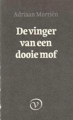 De vinger van een dooie mof verhalen, miniaturen, gedichten, Boeken, Ophalen of Verzenden, Zo goed als nieuw, Nederland, Adriaan Morriën