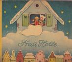 Frau Holle, Märchen der Brüder Grimm, mit Bildern von Ernst, Boeken, Ophalen of Verzenden, Gelezen, Fictie
