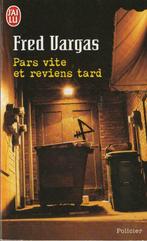 Pars vite et reviens tard Fred Vargas, Livres, Fred Vargas, Comme neuf, Enlèvement ou Envoi