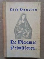 De Vlaamse Primitieven - 1949 - Dirk Vansina (1894-1967), Ophalen of Verzenden
