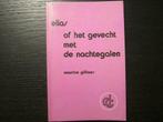 Elias of het gevecht met de nachtegalen (Maurice Gilliams), Boeken, Ophalen of Verzenden, Zo goed als nieuw