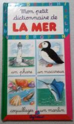 Livre " Mon petit dictionnaire de la mer " pour enfant, Livres, Dictionnaires, Autres éditeurs, Français, Enlèvement, Neuf