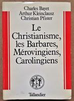 Le Christianisme, les Barbares, Mérovingiens, Carolingiens, Charles Bayet e.a., Utilisé, 14e siècle ou avant, Enlèvement ou Envoi