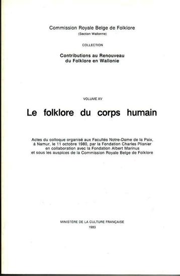LA FOLKLORE DU CORPS HUMAIN WALLONIE Folklore, Boeken, Geschiedenis | Stad en Regio, Ophalen of Verzenden, Zo goed als nieuw