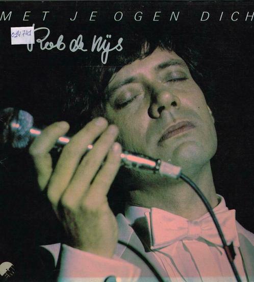 lp    /    Rob de Nijs – Met Je Ogen Dicht, Cd's en Dvd's, Vinyl | Overige Vinyl, Overige formaten, Ophalen of Verzenden