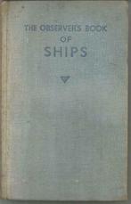 THE OBSERVER'S BOOK OF SHIPS - Dodman, Frank E., Boeken, Vervoer en Transport, Frank Dodman, Gelezen, Boot, Ophalen of Verzenden