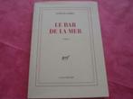 Livre: Le Bar De La Mer, Enlèvement ou Envoi, Utilisé, Gallimard