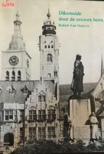 Diksmuide door de eeuwen heen, Robert Van Outryve, Ophalen of Verzenden