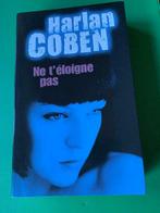 Ne t'éloigne pas   -   Harlan  COBEN   (cartonné ), Boeken, Gelezen, Ophalen of Verzenden, Harlan Coben