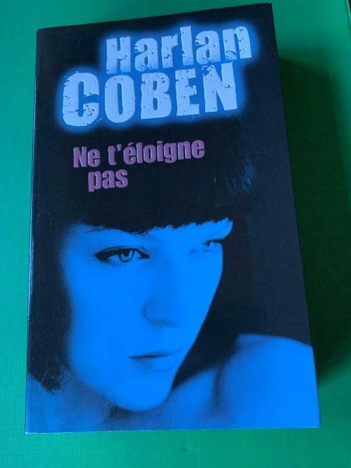 Ne t'éloigne pas   -   Harlan  COBEN   (cartonné ), Livres, Thrillers, Utilisé, Enlèvement ou Envoi