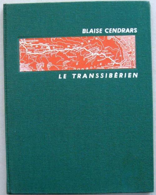 Le Transsibérien 1957 Cendrars nr 581 van 1200 Avec rhodoid?, Antiek en Kunst, Antiek | Boeken en Manuscripten, Ophalen of Verzenden
