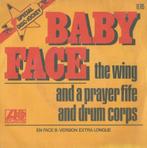 Baby Face – The wing and a prayer fife and drum corps - Sing, 7 pouces, Pop, Enlèvement ou Envoi, Single