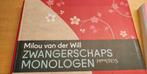 Boek zwangerschapsmonologen, Zo goed als nieuw, Milou van der wil, Ophalen, Meerdere auteurs