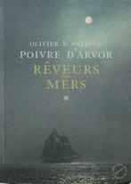 Rêveurs des mers Olivier & Patrick Poivre d'Arvor, Olivier & Patrick Poivre, Europe autre, Enlèvement ou Envoi, Neuf