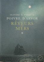 Rêveurs des mers Olivier & Patrick Poivre d'Arvor, Olivier & Patrick Poivre, Europa overig, Nieuw, Ophalen of Verzenden