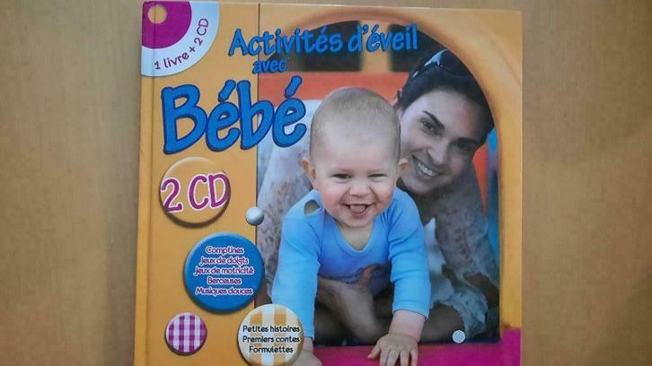 Livre + 2 CD: Activités d'éveil avec Bébé, Cd's en Dvd's, Cd's | Kinderen en Jeugd, Zo goed als nieuw, Muziek, Tot 2 jaar, 3 tot 5 jaar