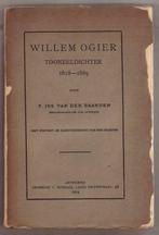 Willem Ogier. Tooneeldichter... door F. Jos van den Branden, Ophalen of Verzenden, Willem Ogier