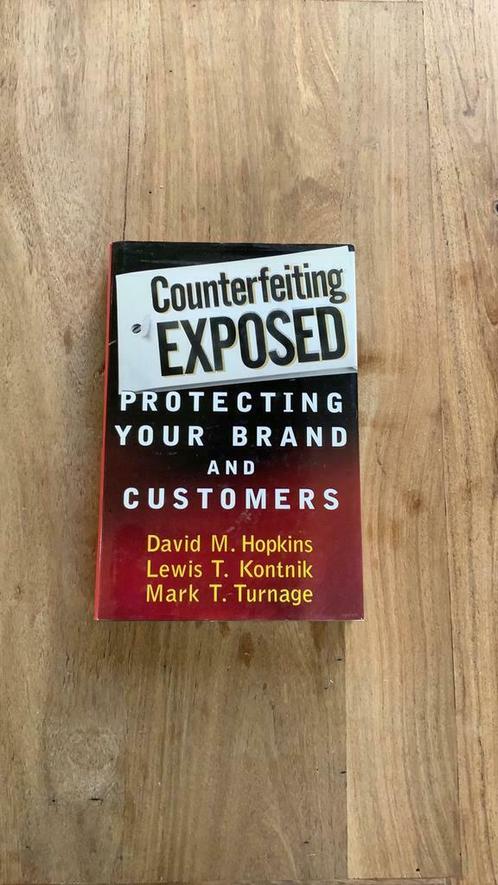 Counterfeiting exposed - protecting your brand and customers, Livres, Politique & Société, Comme neuf, Enlèvement ou Envoi