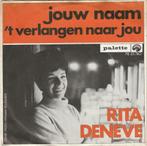 45T: Rita Deneve: Jouw Naam: Palette, CD & DVD, Autres formats, Enlèvement ou Envoi