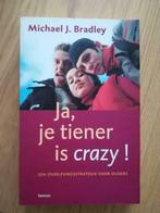 Ja, je tiener is crazy, Boeken, Ophalen