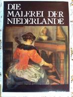 Livre Peinture "Die Malerei der Niederlande - 1980, Utilisé, Enlèvement ou Envoi
