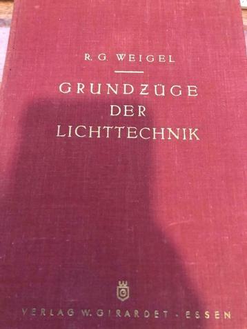 Grundzüge Der Lichttechnik, Weigel, Rudolf Georg, Enlèvement ou Envoi, Weigel, Rudolf Georg, Autres sciences, Utilisé