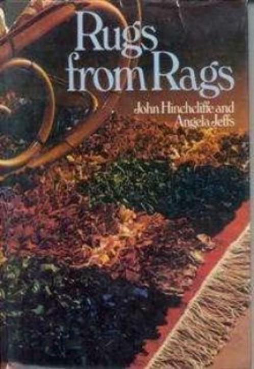 Rugs from Rags, John Hinchcliffe and Angela Jeffs, Livres, Loisirs & Temps libre, Enlèvement ou Envoi