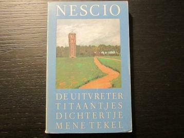 Nescio    De uitvreter-Titaantjes-Dichtertje-Mene tekel, Enlèvement ou Envoi, Utilisé
